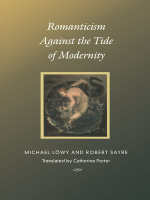 cover image of Romanticism Against the Tide of Modernity